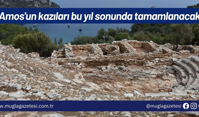 Amos'un kazıları bu yıl sonunda tamamlanacak