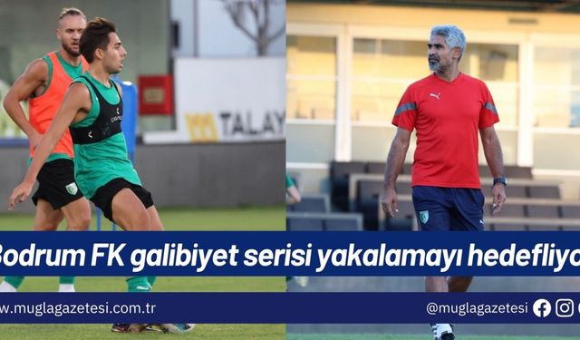 Bodrum FK galibiyet serisi yakalamayı hedefliyor