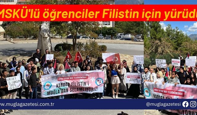 MSKÜ'lü öğrenciler Filistin için yürüdü