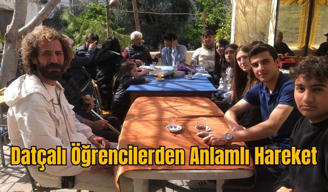 Datçalı Öğrencilerden Anlamlı Hareket