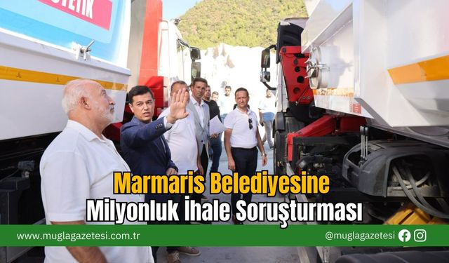 Marmaris Belediyesine Milyonluk İhale Soruşturması