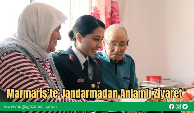 Marmaris’te Jandarmadan Anlamlı Ziyaret