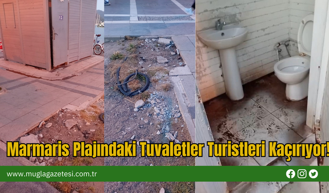 Marmaris Plajındaki Tuvaletler Turistleri Kaçırıyor!