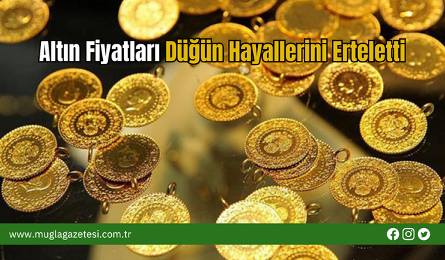 Altın Fiyatları Düğün Hayallerini Erteletti