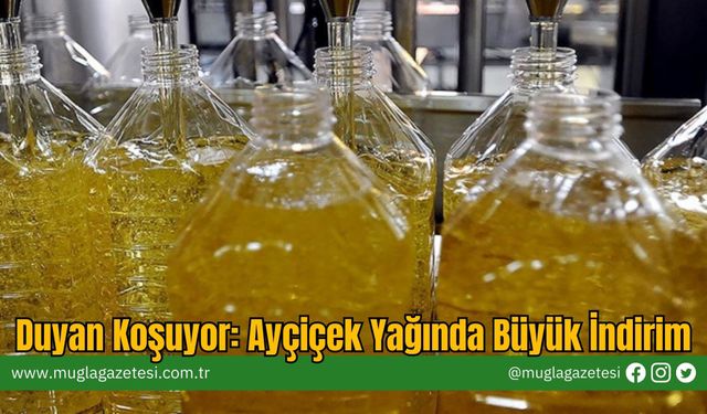 Duyan Koşuyor: Ayçiçek Yağında Büyük İndirim