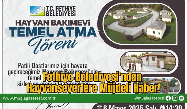 Fethiye Belediyesi'nden Hayvanseverlere Müjdeli Haber!
