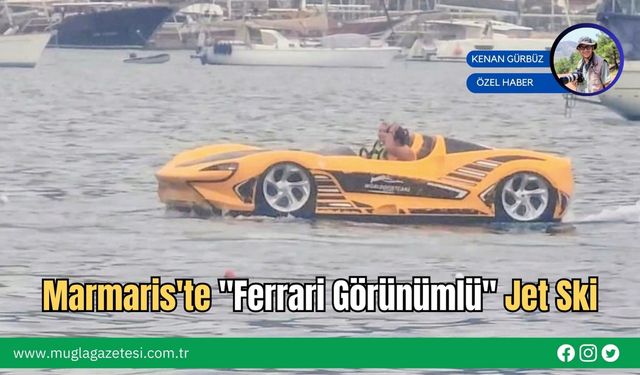 Marmaris'te "Ferrari Görünümlü" jet Ski