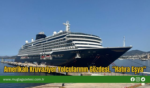 Amerikalı Kruvaziyer Yolcularının Gözdesi, "Hatıra Eşya"
