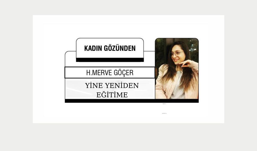 YİNE YENİDEN EĞİTİME