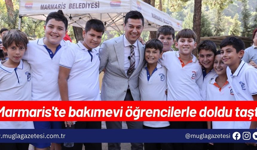 Marmaris'te bakımevi öğrencilerle doldu taştı