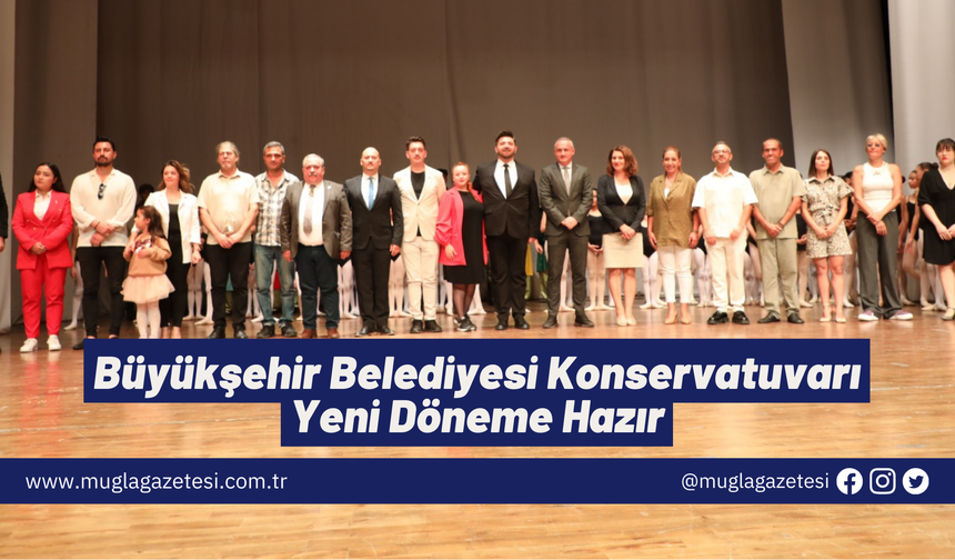 Büyükşehir Belediyesi Konservatuvarı Yeni Döneme Hazır