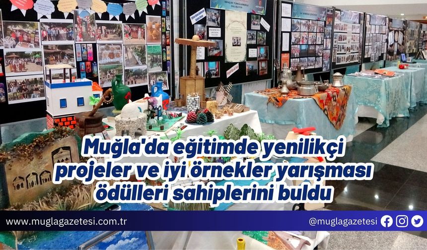 Muğla'da eğitimde yenilikçi projeler ve iyi örnekler yarışması ödülleri sahiplerini buldu