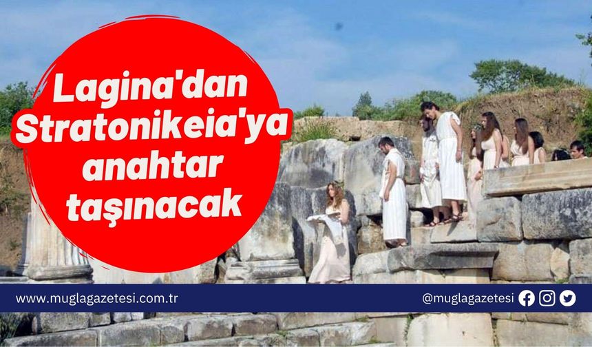 Lagina'dan Stratonikeia'ya anahtar taşınacak