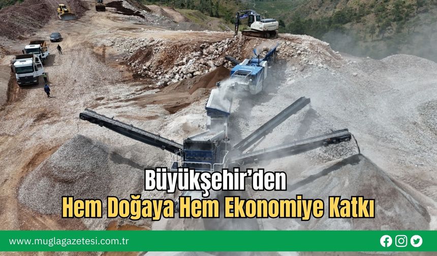 Büyükşehir’den Hem Doğaya Hem Ekonomiye Katkı