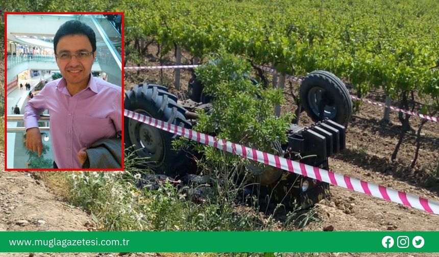 Traktörüyle Üzüm Bağlarına Uçan Çiftçi Hayatını Kaybetti