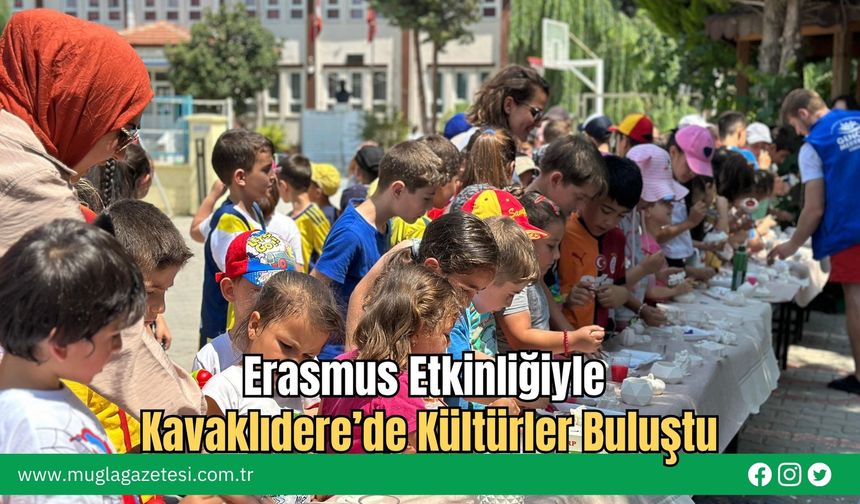 Erasmus Etkinliğiyle Kavaklıdere’de Kültürler Buluştu