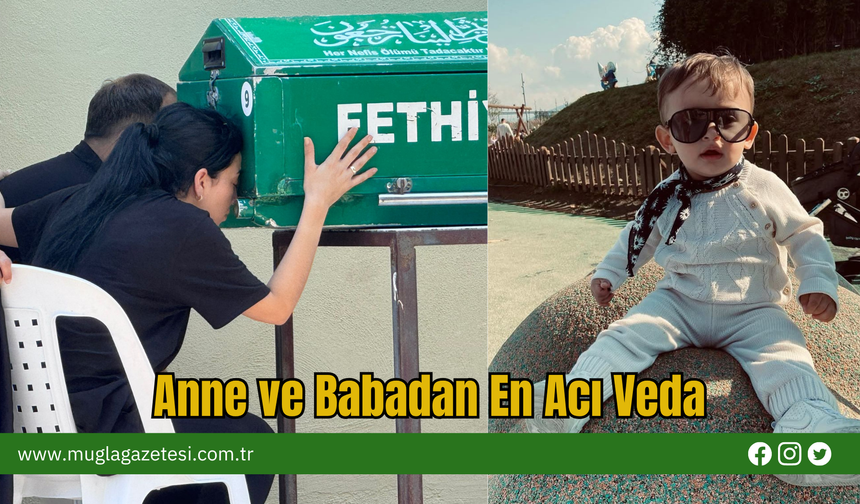 Muğla'da Anne ve Babadan En Acı Veda