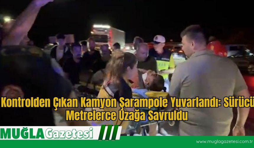 Kontrolden Çıkan Kamyon Şarampole Yuvarlandı: Sürücü Metrelerce Uzağa Savruldu